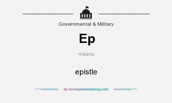 What does Ep mean? It stands for epistle