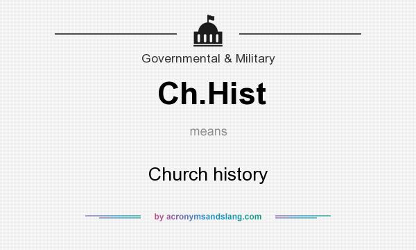 What does Ch.Hist mean? It stands for Church history