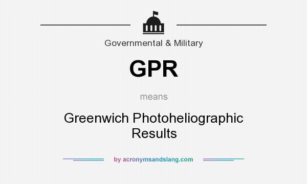 What does GPR mean? It stands for Greenwich Photoheliographic Results