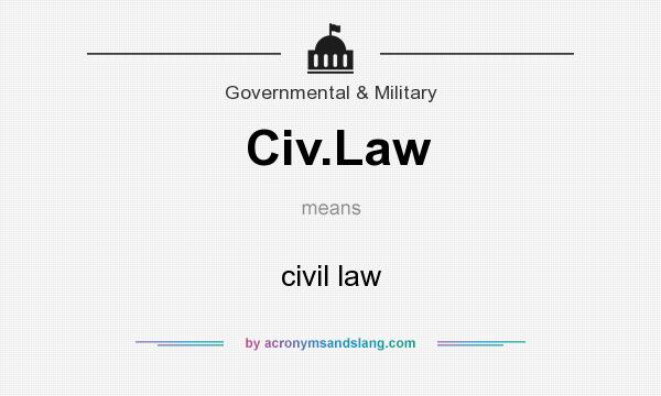 What does Civ.Law mean? It stands for civil law