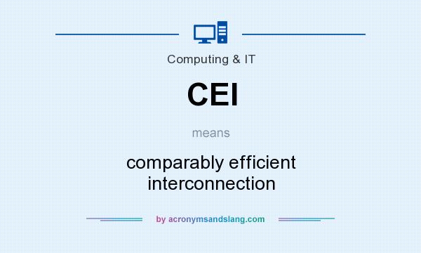 What does CEI mean? It stands for comparably efficient interconnection