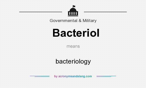 What does Bacteriol mean? It stands for bacteriology