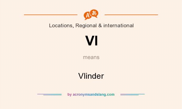 What does VI mean? It stands for Vlinder