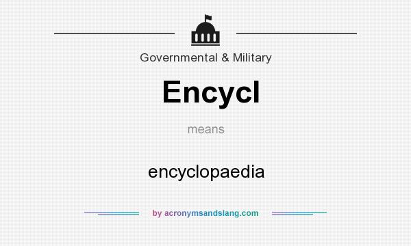 What does Encycl mean? It stands for encyclopaedia