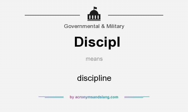What does Discipl mean? It stands for discipline