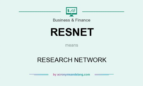 What does RESNET mean? It stands for RESEARCH NETWORK