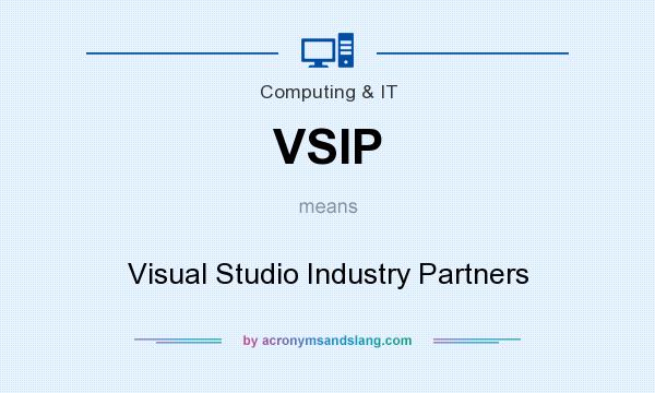 What does VSIP mean? It stands for Visual Studio Industry Partners