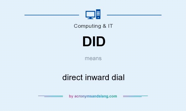 What does DID mean? It stands for direct inward dial