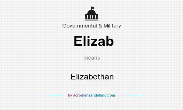 What does Elizab mean? It stands for Elizabethan