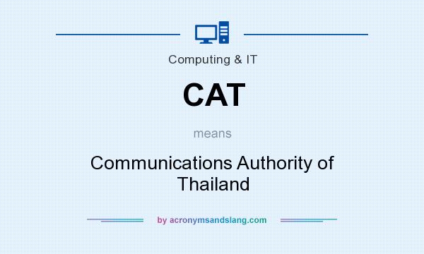 What does CAT mean? It stands for Communications Authority of Thailand