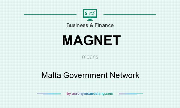 What does MAGNET mean? It stands for Malta Government Network