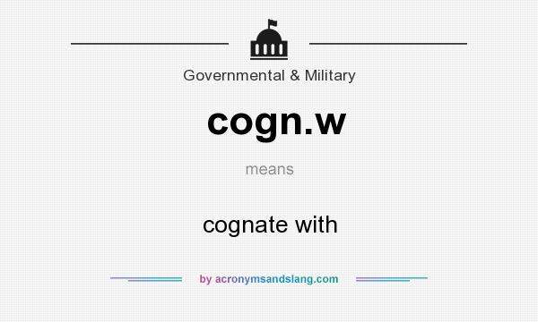 What does cogn.w mean? It stands for cognate with