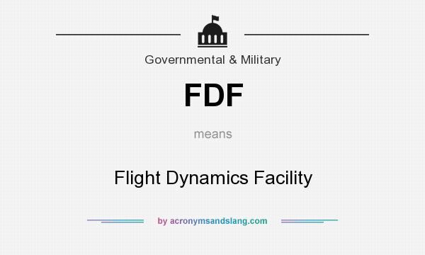 What does FDF mean? It stands for Flight Dynamics Facility