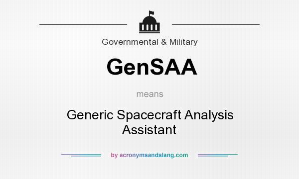 What does GenSAA mean? It stands for Generic Spacecraft Analysis Assistant