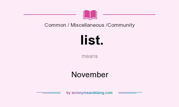 What does list. mean? It stands for November