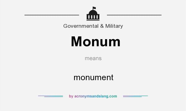 What does Monum mean? It stands for monument