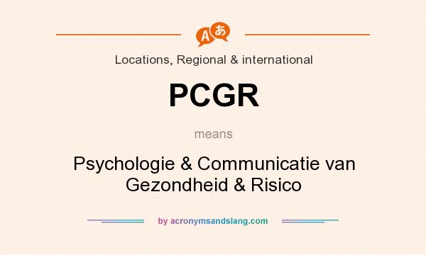 What does PCGR mean? It stands for Psychologie & Communicatie van Gezondheid & Risico