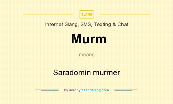 What does Murm mean? It stands for Saradomin murmer