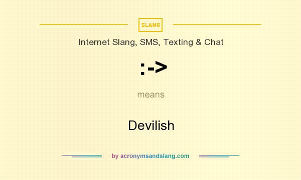 What does :-> mean? It stands for Devilish