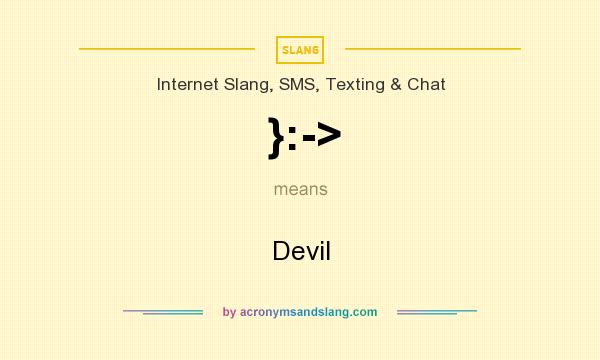 What does }:-> mean? It stands for Devil