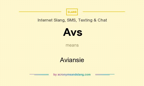 What does Avs mean? It stands for Aviansie