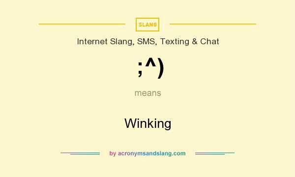 What does ;^) mean? It stands for Winking