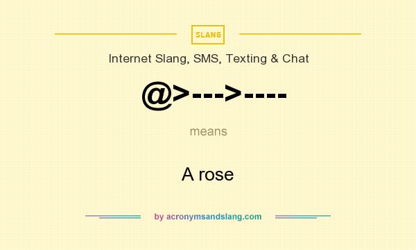 What does @>--->---- mean? It stands for A rose