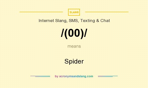 What does /(00)/ mean? It stands for Spider
