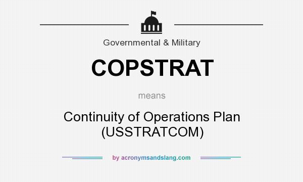 What does COPSTRAT mean? It stands for Continuity of Operations Plan (USSTRATCOM)