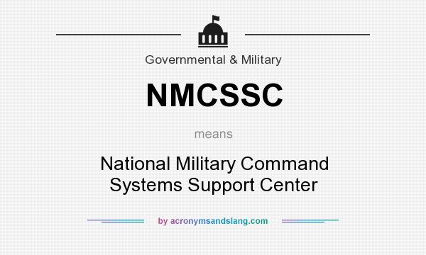 What does NMCSSC mean? It stands for National Military Command Systems Support Center