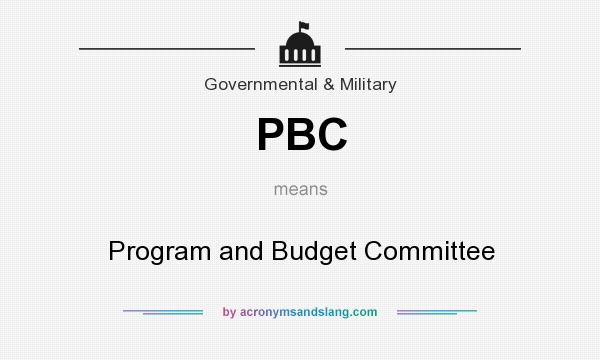 What does PBC mean? It stands for Program and Budget Committee