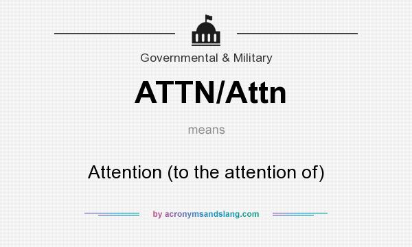 What does ATTN/Attn mean? It stands for Attention (to the attention of)