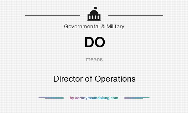 What does DO mean? It stands for Director of Operations