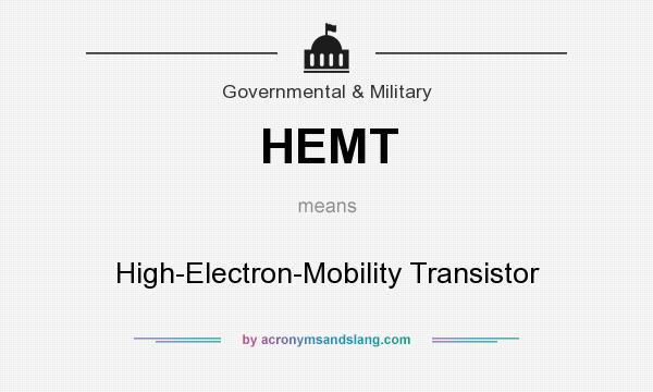 What does HEMT mean? It stands for High-Electron-Mobility Transistor