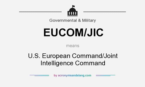 What does EUCOM/JIC mean? It stands for U.S. European Command/Joint Intelligence Command
