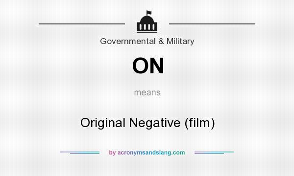 What does ON mean? It stands for Original Negative (film)