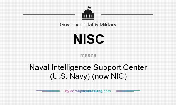 What does NISC mean? It stands for Naval Intelligence Support Center (U.S. Navy) (now NIC)