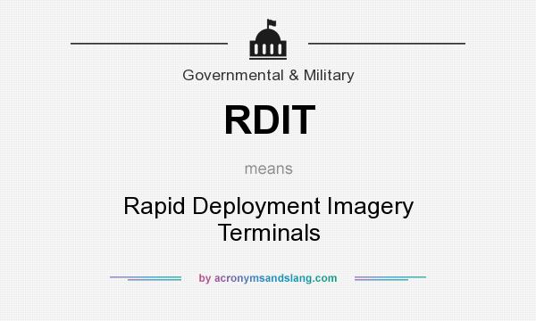 What does RDIT mean? It stands for Rapid Deployment Imagery Terminals