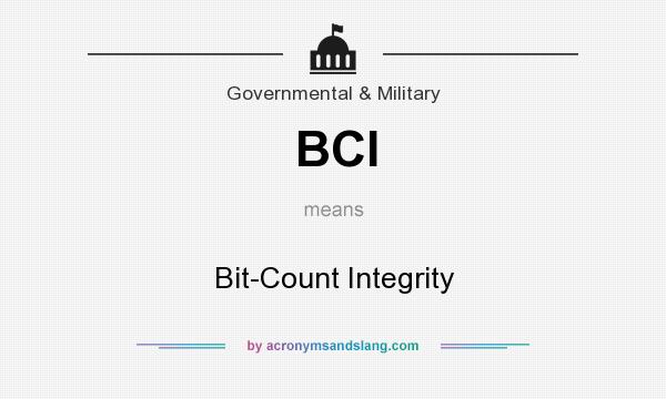 What does BCI mean? It stands for Bit-Count Integrity