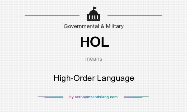 What does HOL mean? It stands for High-Order Language