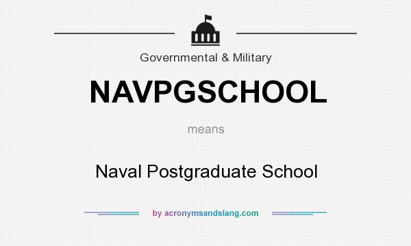 What does NAVPGSCHOOL mean? It stands for Naval Postgraduate School