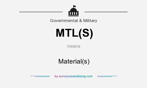 What does MTL(S) mean? It stands for Material(s)