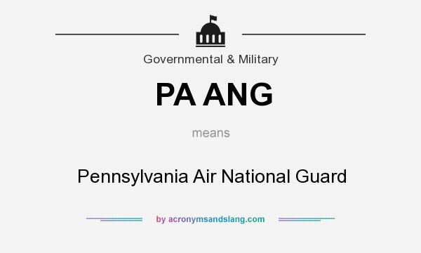 What does PA ANG mean? It stands for Pennsylvania Air National Guard