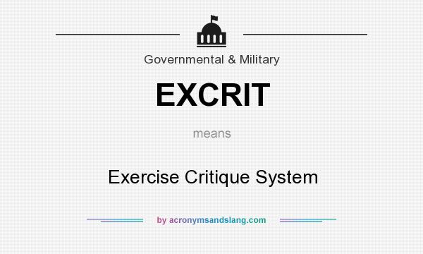 What does EXCRIT mean? It stands for Exercise Critique System