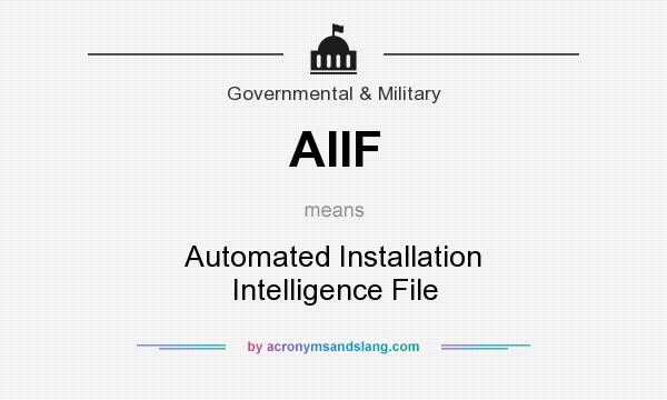 What does AIIF mean? It stands for Automated Installation Intelligence File