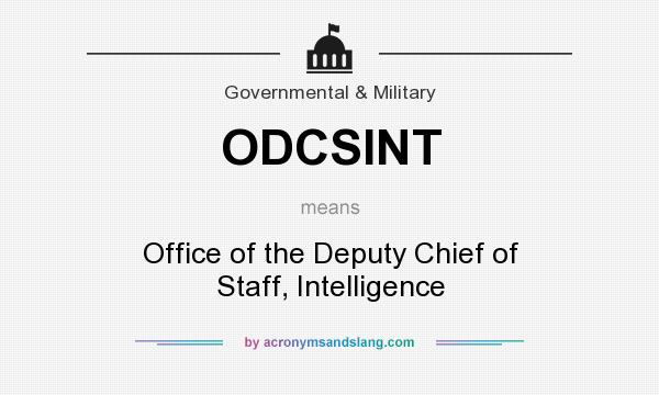 What does ODCSINT mean? It stands for Office of the Deputy Chief of Staff, Intelligence