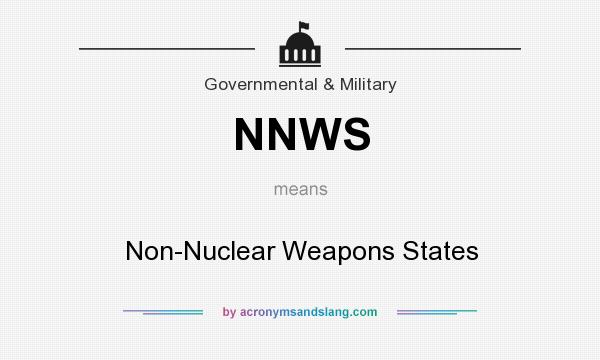 What does NNWS mean? It stands for Non-Nuclear Weapons States