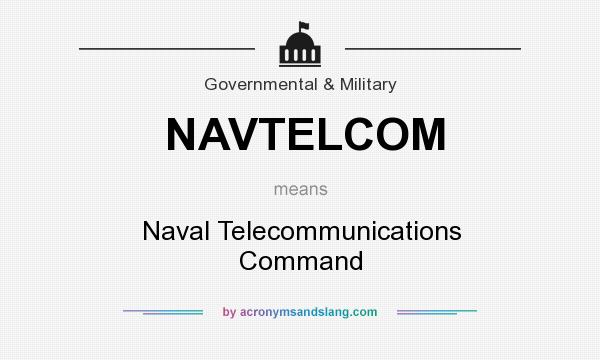 What does NAVTELCOM mean? It stands for Naval Telecommunications Command