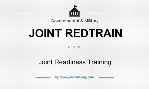 What does JOINT REDTRAIN mean? It stands for Joint Readiness Training