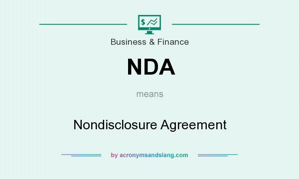 What does NDA mean? It stands for Nondisclosure Agreement